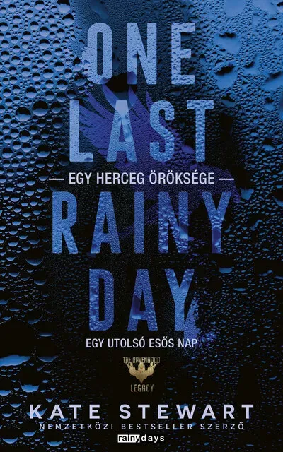 One Last Rainy Day - Egy utolsó esős nap (Éldekorált) - Kate Stewart Azonnal elérhető