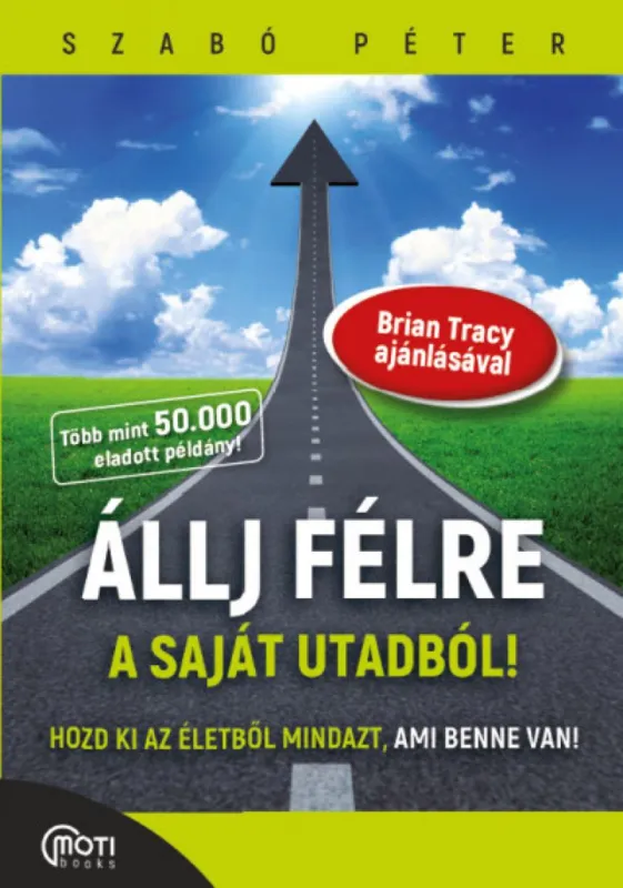 Akciós ár Állj félre a saját utadból! - Hozd ki az életedből mindazt, ami benne van!