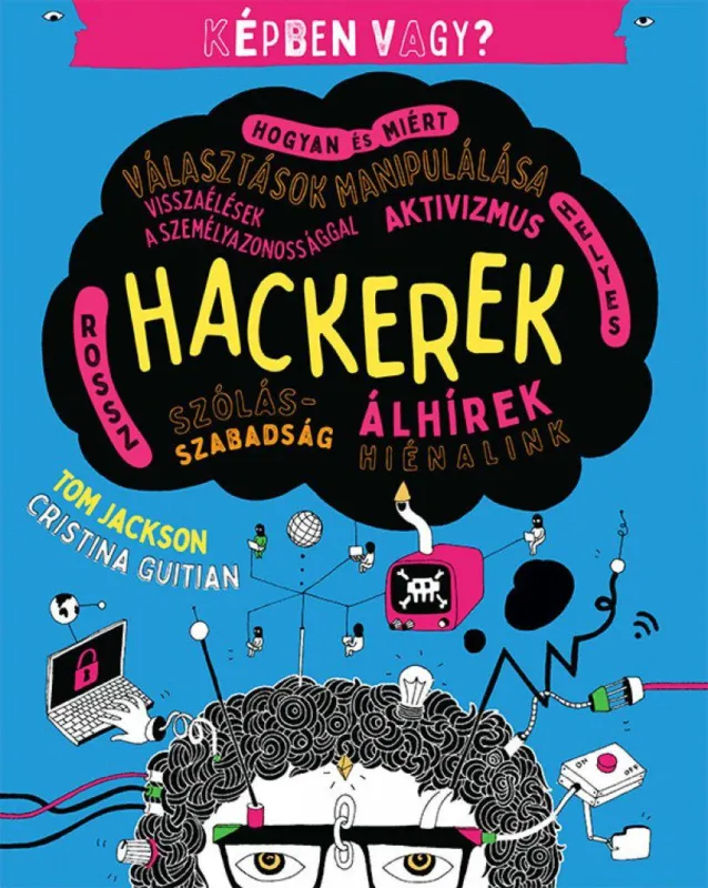 Képben vagy? - Hackerek Nézd meg most