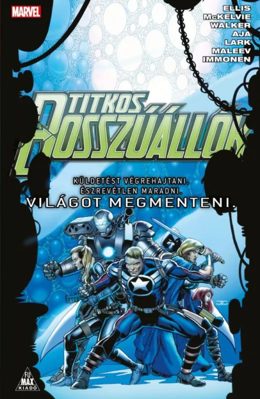 Gyors kiszállítás Titkos Bosszúállók - Küldetést végrehajtani, észrevétlen maradni, világot megmenteni