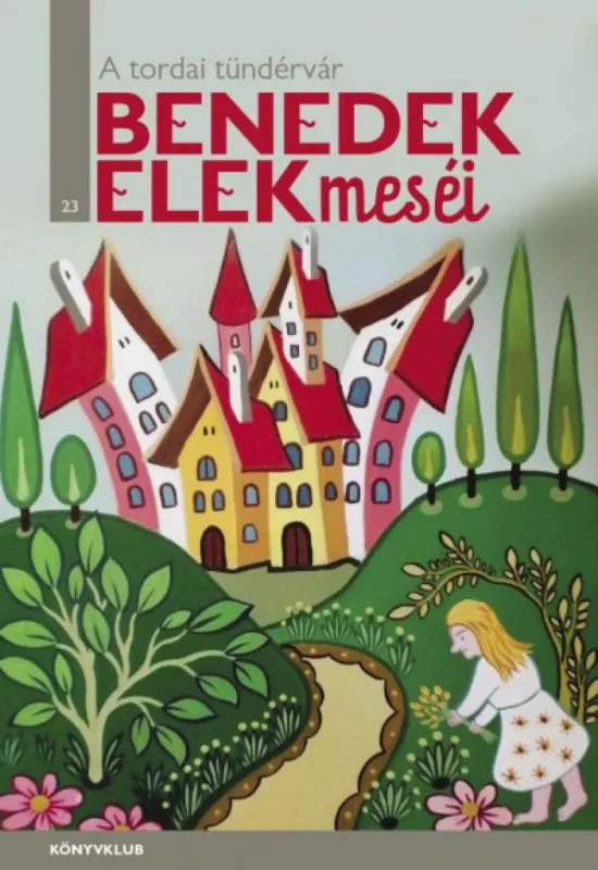 Legkelendőbb A tordai tündérvár