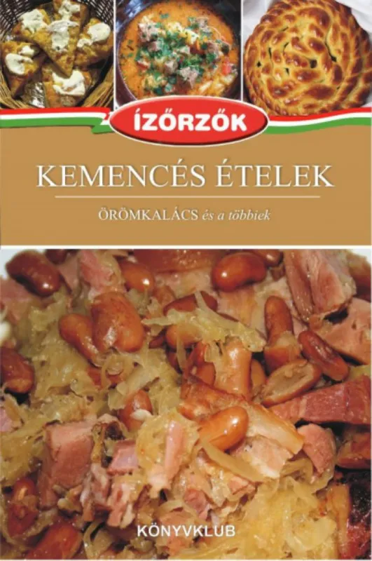 Kemencés ételek - Örömkalács és a többiek Ajánlat