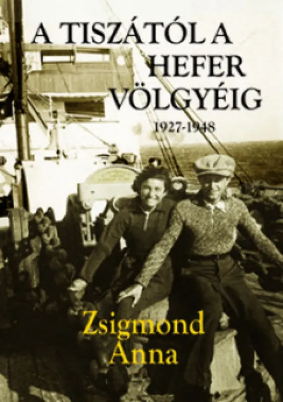 Szezonális akció A Tiszától a Hefer völgyéig