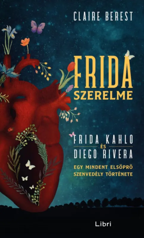 Frida szerelme - Egy mindent elsöprő szenvedély története Gyors kiszállítás