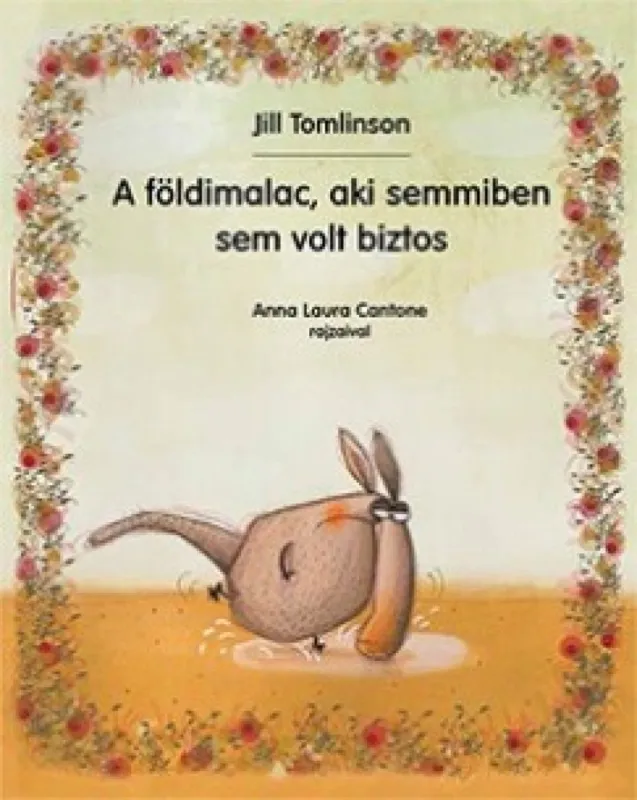 A földimalac, aki semmiben sem volt biztos Olcsó