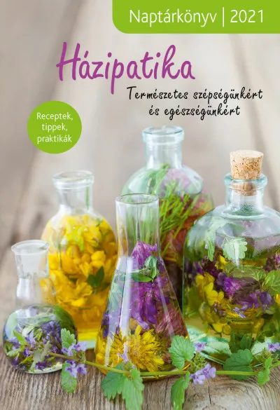 Házipatika - Naptárkönyv 2021 Csak ma