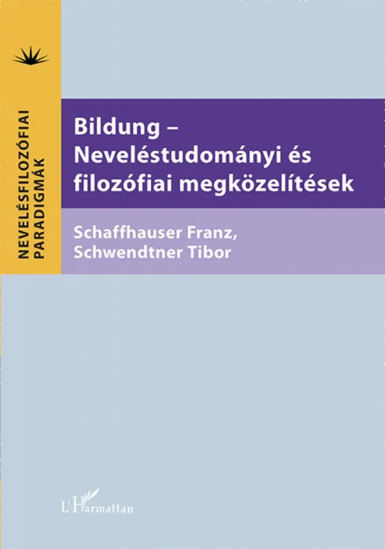 Bildung - Neveléstudományi és filozófiai megközelítések Szuper ajánlat