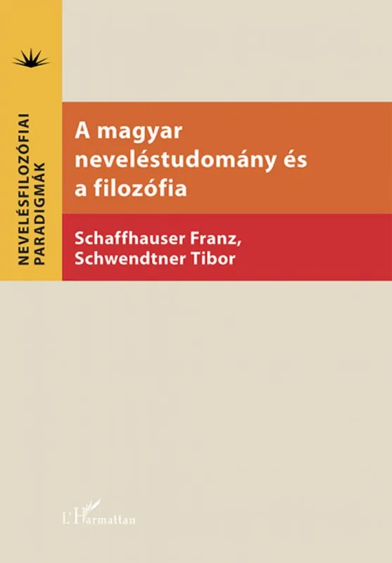 Exkluzív ajánlat A magyar neveléstudomány és a filozófia