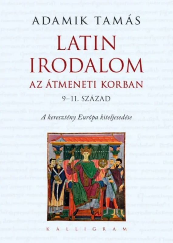 Expressz kézbesítés Latin irodalom az átmeneti korban (9-11. század) - A keresztény Európa kiteljesedése