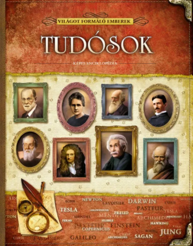 Ne maradj le Tudósok - Világot formáló emberek