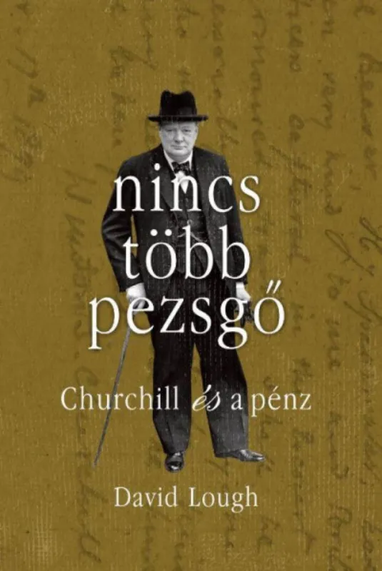 Legnépszerűbb Nincs több pezsgő - Churchill és a pénz