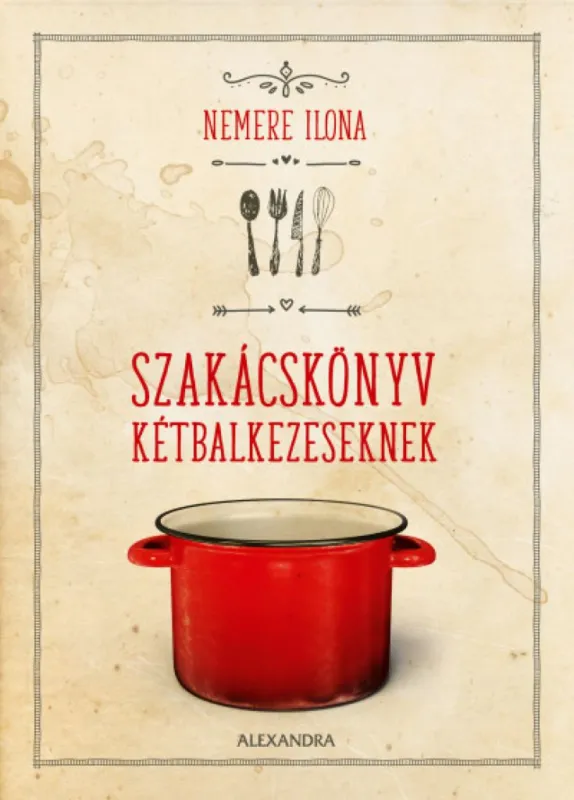 Szakácskönyv kétbalkezeseknek Gyors kiszállítás