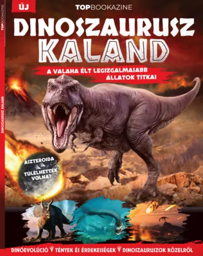 Utolsó esély Top Bookazine - Dinoszaurusz kaland