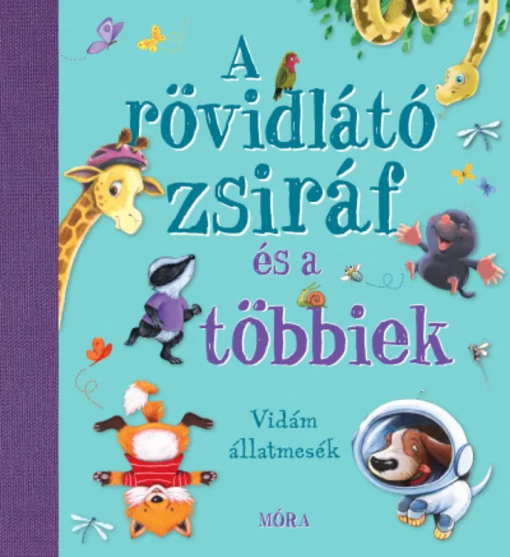 Alacsony ár A rövidlátó zsiráf és a többiek - Vidám állatmesék