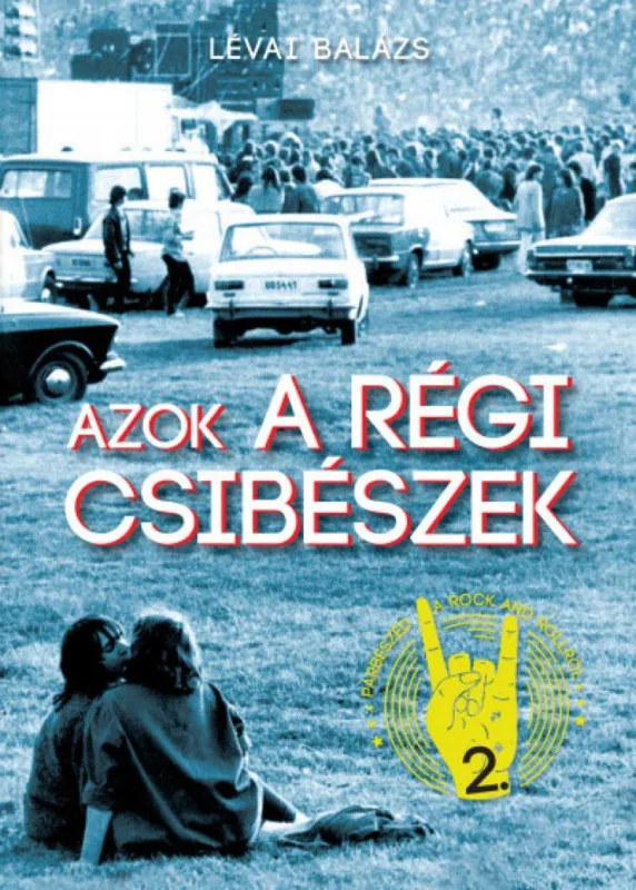 Újdonság Azok a régi csibészek - Párbeszéd a rock and rollról