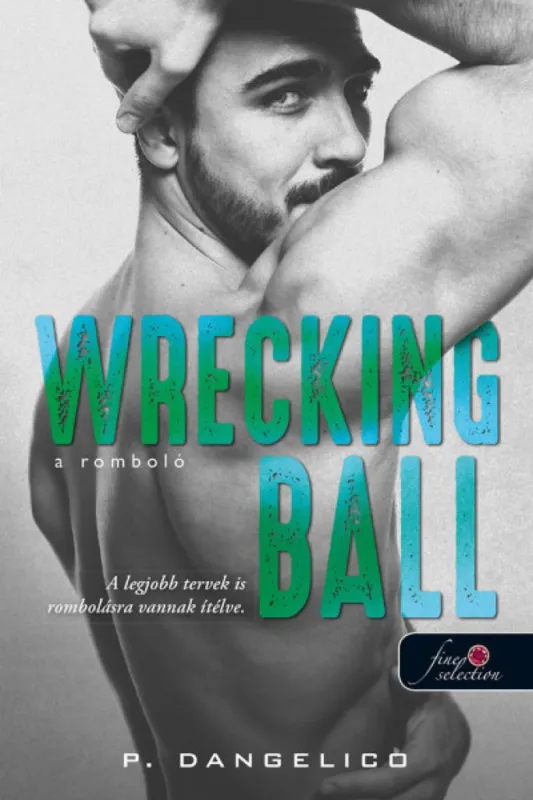 Wrecking Ball - A romboló - Szeretni nehéz 1. Ne maradj le