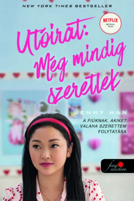 P.S. I Still Love You - Utóirat: Még mindig szeretlek - A fiúknak, akiket valaha szerettem 2. Újdonság