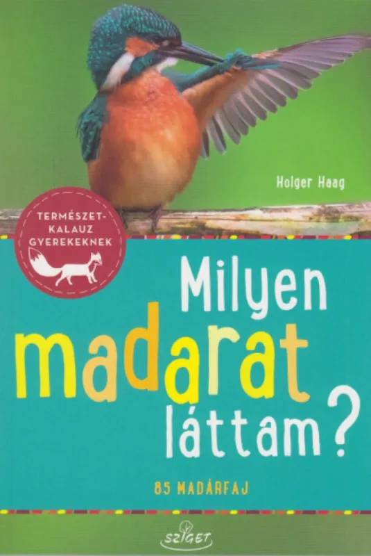 Milyen madarat láttam? - 85 madárfaj Korlátozott ajánlat