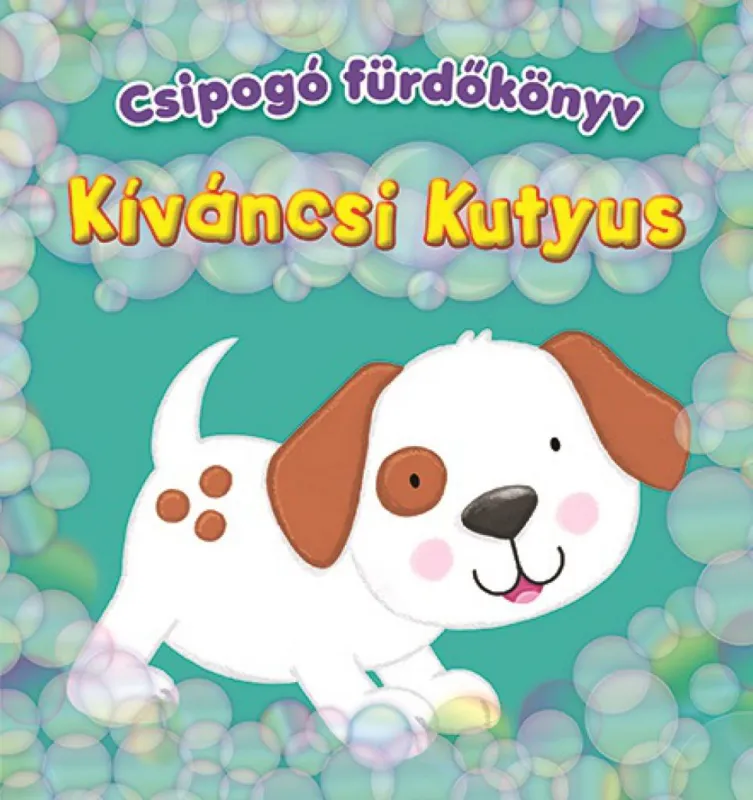 Csipogó fürdőkönyv - Kíváncsi Kutyus Legnépszerűbb