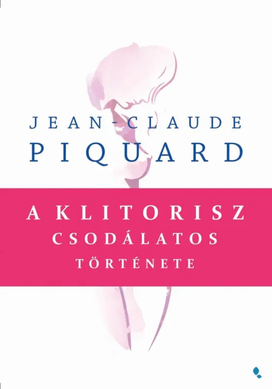 A KLITORISZ CSODÁLATOS TÖRTÉNETE Vásárlói kedvenc