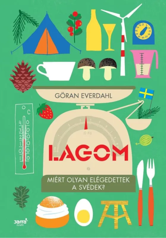 LAGOM - MIÉRT OLYAN ELÉGEDETTEK A SVÉDEK? Szuper akció