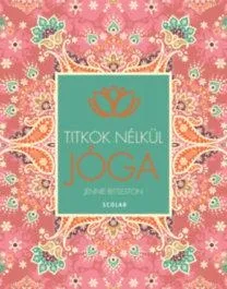 Akciós ár JÓGA TITKOK NÉLKÜL (ÚJ!)