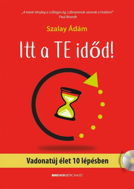 ITT A TE IDŐD! - VADONATÚJ ÉLET 10 LÉPÉSBEN Szuper ajánlat