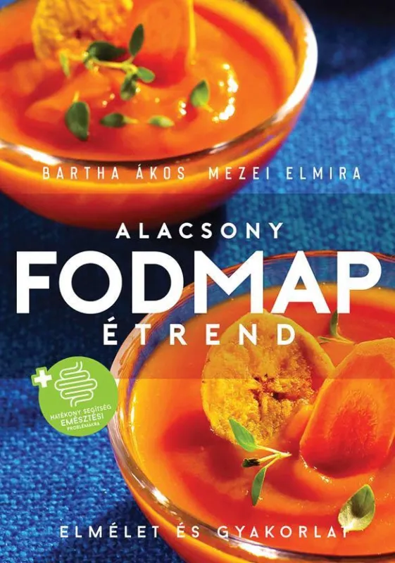 Expressz kézbesítés ALACSONY FODMAP ÉTREND - ELMÉLET ÉS GYAKORLAT
