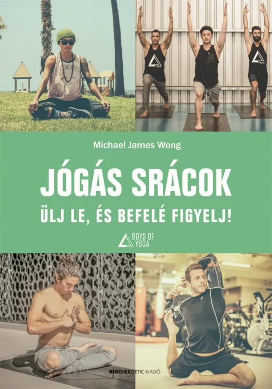 Olcsóbb JÓGÁS SRÁCOK - ÜLJ LE, ÉS BEFELÉ FIGYELJ!