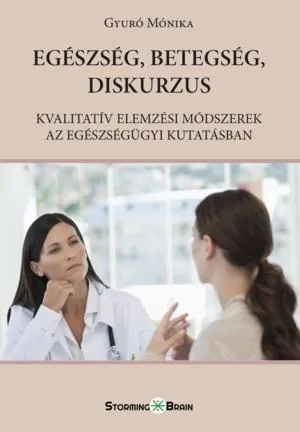 Azonnali szállítás EGÉSZSÉG, BETEGSÉG, DISKURZUS