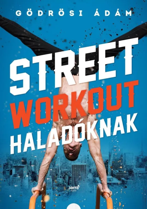 Legjobb ár STREET WORKOUT HALADÓKNAK