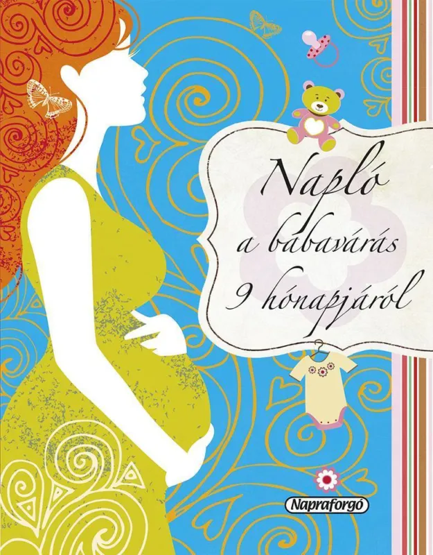 Újdonság NAPLÓ A BABAVÁRÁS 9 HÓNAPJÁRÓL