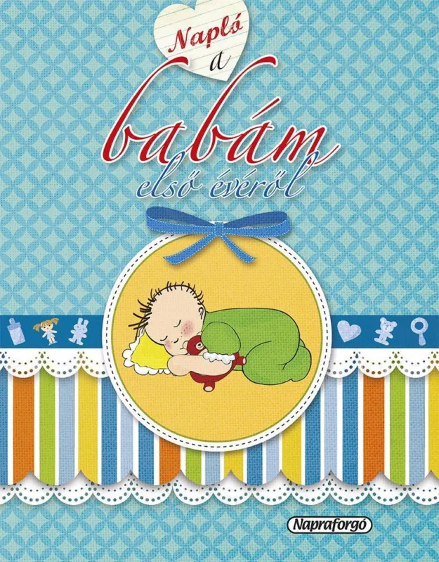 NAPLÓ A BABÁM ELSŐ ÉVÉRŐL Kiárusítás
