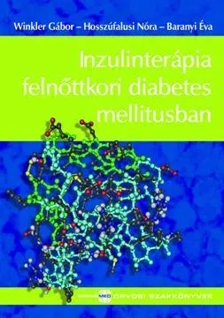 Ajánlat INZULINTERÁPIA FELNŐTTKORI DIABETES MELLITUSBAN