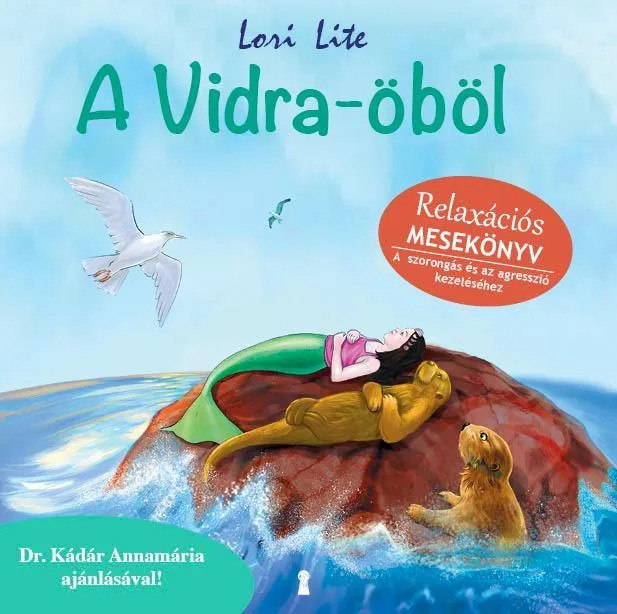 A VIDRA-ÖBÖL - RELAXÁCIÓS MESEKÖNYV Azonnal elérhető