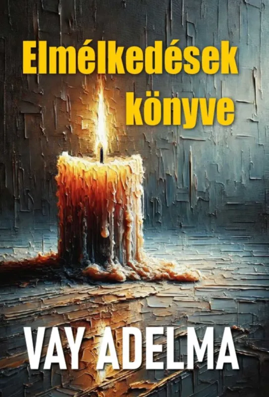Azonnali szállítás ELMÉLKEDÉSEK KÖNYVE