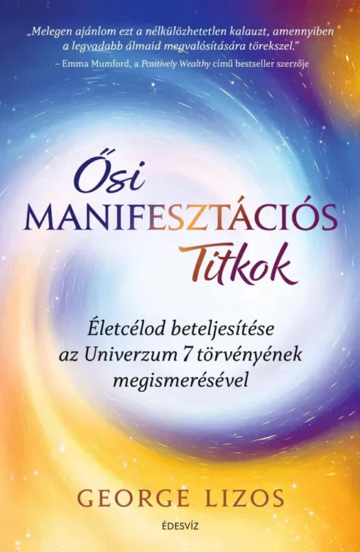 Expressz kézbesítés ŐSI MANIFESZTÁCIÓS TITKOK
