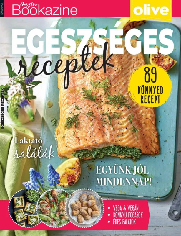 EGÉSZSÉGES RECEPTEK - GASZTRO BOOKAZINE 2024/3. Bestseller