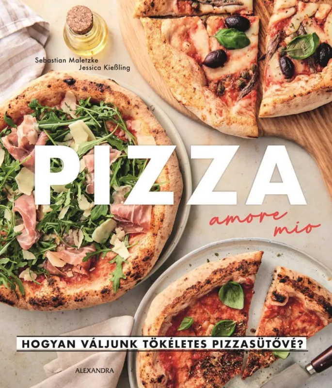 PIZZA AMORE MIO - HOGYAN VÁLJUNK TÖKÉLETES PIZZASÜTŐVÉ? Exkluzív ajánlat