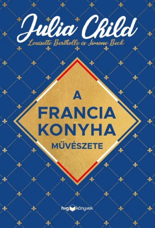 Outlet A FRANCIA KONYHA MŰVÉSZETE