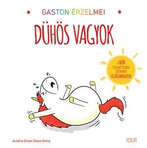 DÜHÖS VAGYOK - GASTON ÉRZELMEI Biztonságos fizetés