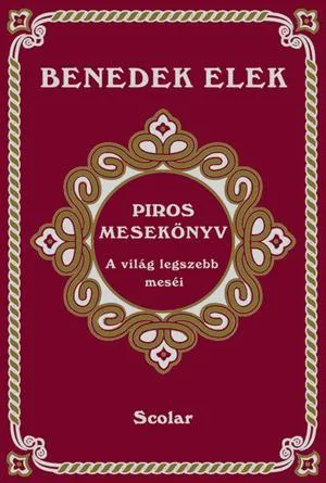 Szezonális akció PIROS MESEKÖNYV - A VILÁG LEGSZEBB MESÉIBŐL