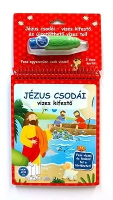 JÉZUS CSODÁI - VIZES KIFESTŐ (+ VÍZZEL TÖLTHETŐ TOLL) Rendeld meg most