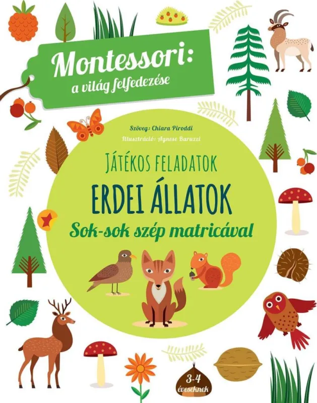 Rendeld meg most JÁTÉKOS FELADATOK - ERDEI ÁLLATOK (MONTESSORI: A VILÁG FELFEDEZÉSE)