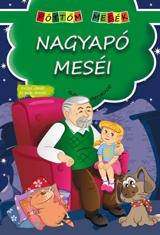 NAGYAPÓ MESÉI - PÖTTÖM MESÉK Különleges ajánlat