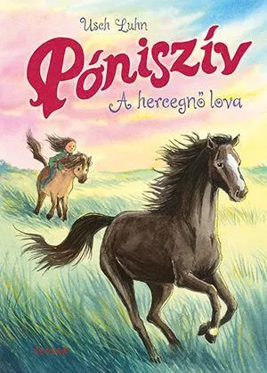 A HERCEGNŐ LOVA - PÓNISZÍV 4. Legkelendőbb