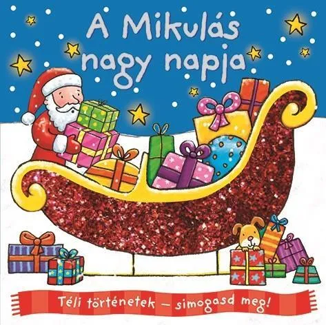 Outlet A MIKULÁS NAGY NAPJA - TÉLI TÖRTÉNETEK - SIMOGASD MEG!