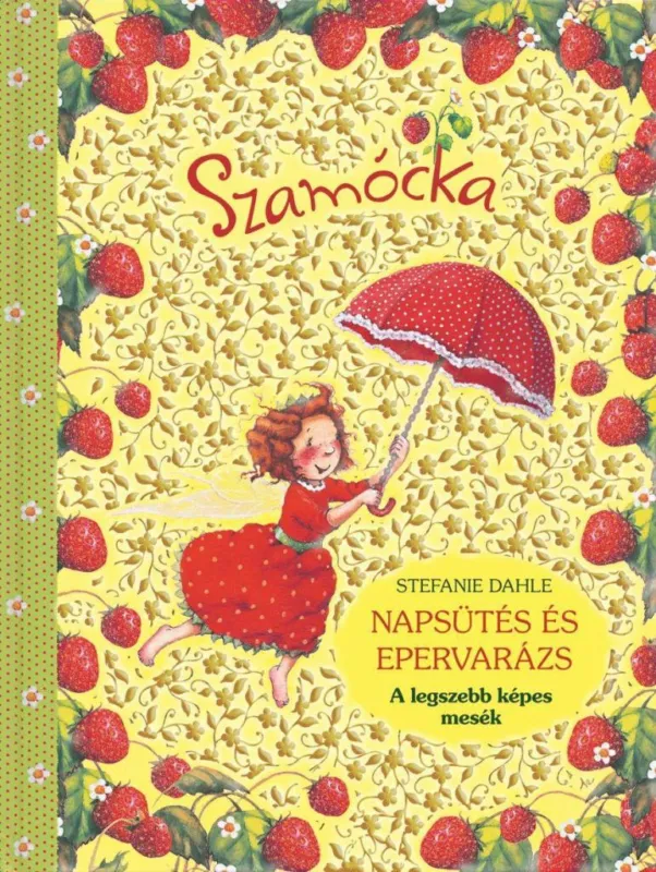 SZAMÓCKA - NAPSÜTÉS ÉS EPERVARÁZS Legjobb ár
