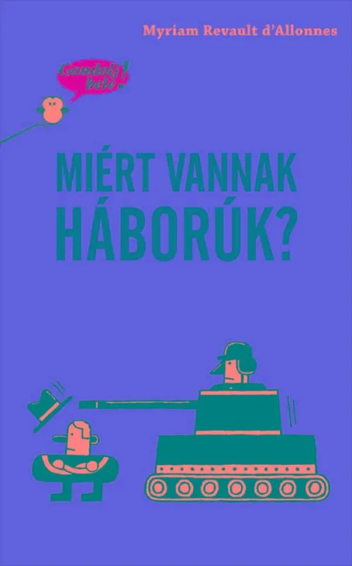 MIÉRT VANNAK HÁBORÚK? - GONDOLJ BELE! Alacsony ár