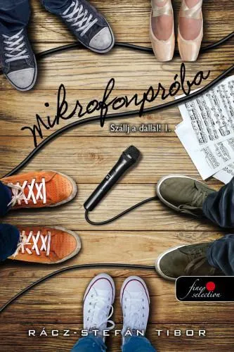 Alacsony ár MIKROFONPRÓBA - SZÁLLJ A DALLAL! 1.